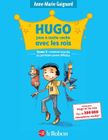 SCOLAIRE / UNIVERSITAIRES Hugo t.2 ; hugo joue a cache-cache avec les roi...