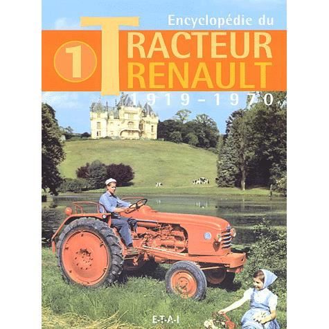 encyclopedie des tracteurs renault t.2 Jacques Gouet