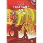 DICTIONNAIRES / LANGUES 120 PAGES POUR...; savoir s'exprimer en espagnol