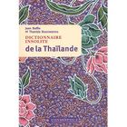 TOURISMES / VOYAGES Dictionnaire insolite de la Thaïlande