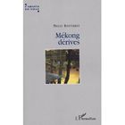 TOURISMES / VOYAGES Mekong derives
