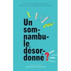 SCIENCES HUMAINES Un somnanbule désordonné? ; journal du traiteme...