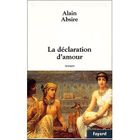LITTERATURE - ROMANS La declaration d'amour