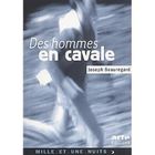 LITTERATURE / ROMANS DES HOMMES EN CAVALE