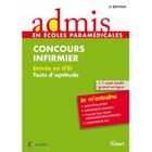  CONCOURS INFIRMIER ; ENTREE EN IFSI ; TESTS D'APTITUDE ; JE M'ENTRAINE (3E EDITION)
