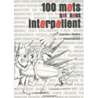DICTIONNAIRES / LANGUES 100 mots qui nous interpellent