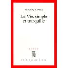 LITTERATURE - ROMANS La vie simple et tranquille