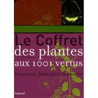 SANTE / FAMILLE / VIE PRATIQUE Le coffret des plantes aux 1001 vertus ; infusi...