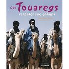 JEUNESSE ADOLESCENT Les Touaregs racontés aux enfants