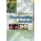 SANTE / FAMILLE / VIE PRATIQUE Le grand livre de l'homeopathie familiale
