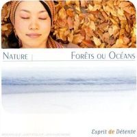 FORETS OU OCEANS FORETS OU OCEANS