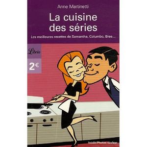 GASTRONOMIE / VINS LA CUISINE DES SERIES GASTRONOMIE / VINS LA CUISINE DES SERIES