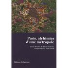  PARIS, ALCHIMIES D'UNE METROPOLE