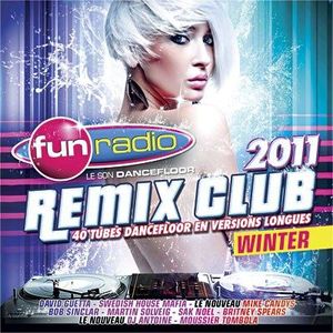 FUN RADIO LE SON DANCEFLOOR 2011 REMIX CLUB