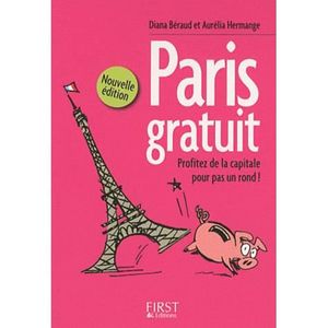 TOURISMES / VOYAGES LE PETIT LIVRE; PARIS GRATUIT (2E EDITION)