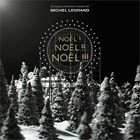 VARIETE FRANCAISE MICHEL LEGRAND - Noël ! Noël ! Noël !