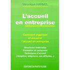 ENTREPRISE / ECONOMIE / DROIT L'accueil en entreprise ; manager et organiser ...