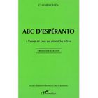 DICTIONNAIRES / LANGUES ABC d'espéranto ; à l'usage de ceux qui aiment ...