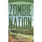 SF TERREUR FANTASY Zombie story t.2 ; zombie nation