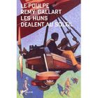  LES HUNS DEALENT AU SOLEIL