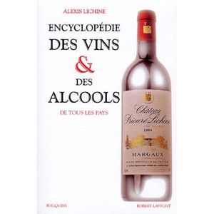 GASTRONOMIE / VINS Encyclopedie des vins et alcools GASTRONOMIE / VINS Encyclopedie des vins et alcools