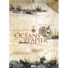 TOURISMES / VOYAGES OCEANS DE PAPIER ; HISTOIRE DES CARTES MARINES DES