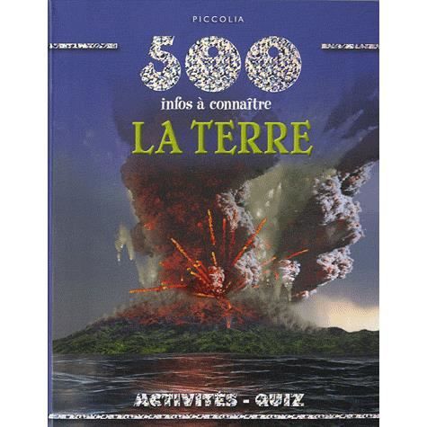 500 infos à connaître ; la Terre   Achat / Vente livre Collectif