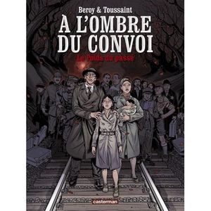 BD MANGA HUMOUR À l'ombre du convoi t.1 ; le poids du passé