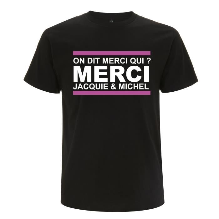 tee shirt NOIR JACQUIE et MICHEL ON DIT MERCI QUI ? TAILLE L Achat / Vente tshirt