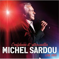 CD MICHEL SARDOU - Confidences Et Retrouvailles Live