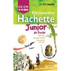  DICTIONNAIRE HACHETTE JUNIOR POCHE ; CE/CM ; 8/11 ANS