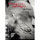ART / CINEMA / MUSIQUE Évangiles sauvages