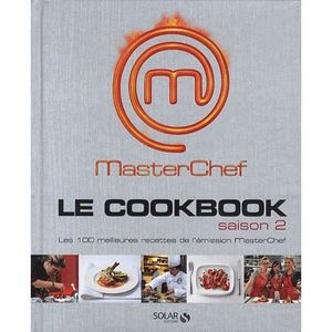 GASTRONOMIE / VINS MASTERCHEF; le cookbook saison 2 GASTRONOMIE / VINS MASTERCHEF; le cookbook saison 2