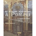 ART / CINEMA / MUSIQUE La peinture allégorique à Pompéi ; le regard de...