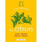 SANTE / FAMILLE / VIE PRATIQUE Les secrets du citron