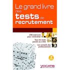 ENTREPRISE / ECONOMIE / DROIT Le grand livre des tests de recrutement (2e édi...