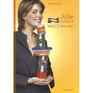 GASTRONOMIE / VINS JULIE CUISINE AVEC 3 FOIS RIEN