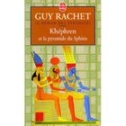 LITTERATURE - ROMANS Le roman des pyramides t.4 ; Khéphren et la pyr...