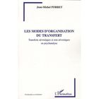 SCIENCES HUMAINES Les modes d'organisation du transfert ; transfe...