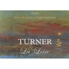 ART / CINEMA / MUSIQUE Turner & la Loire