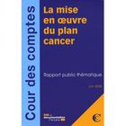 SCIENCES HUMAINES La mise en oeuvre du plan cancer