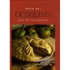 GASTRONOMIE / VINS ENVIE DE...; desserts ; plus de 100 recettes ap...