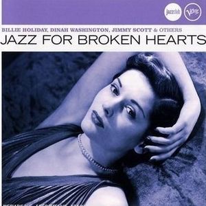 JAZZ BLUES JAZZ FOR BROKEN HEARTS