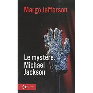ART / CINEMA / MUSIQUE LE MYSTERE MICHAEL JACKSON