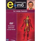 DVD DOCUMENTAIRE E=M6 : Le corps humain