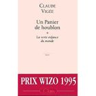 LITTERATURE - ROMANS Un panier de houblon t.1 ; la verte enfance du ...
