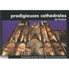 TOURISMES / VOYAGES Les prodigieuses cathédrales de France
