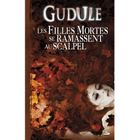 SF TERREUR FANTASY Les filles mortes se ramassent au scalpel ; int...