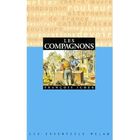 LITTERATURE - ROMANS Les compagnons