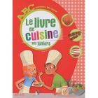 JEUNESSE ADOLESCENT LE LIVRE DE CUISINE DES JUNIORS